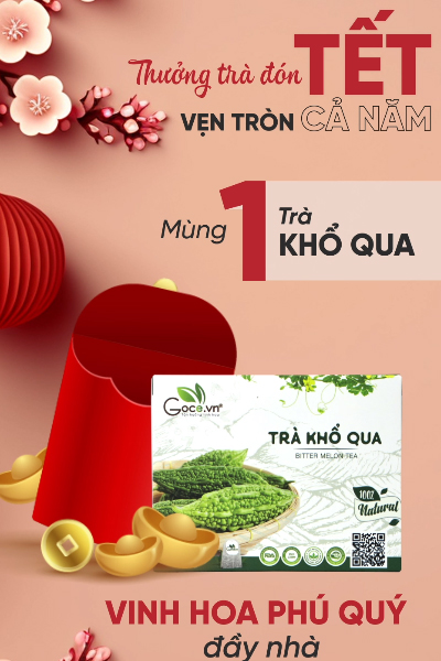 Trà Khổ Qua Goce - Thưởng trà đón Tết - Vẹn tròn cả năm 